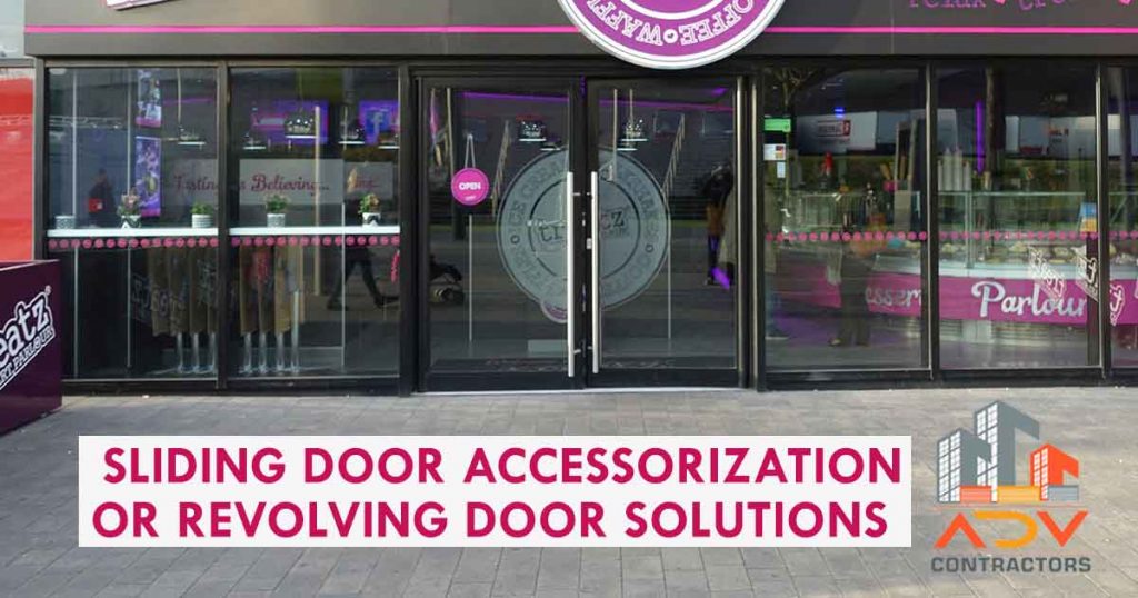 Sliding Door Accessorization Or Revolving Door Solutions
