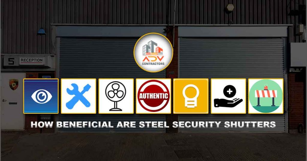 How Beneficial are Steel Security Shutters?