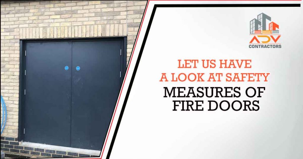 Let us have a Look at Safety Measures of Fire Doors