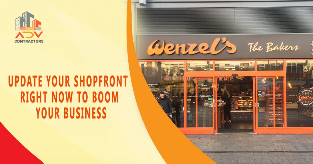 Update your Shopfront Right now to Boom Your business