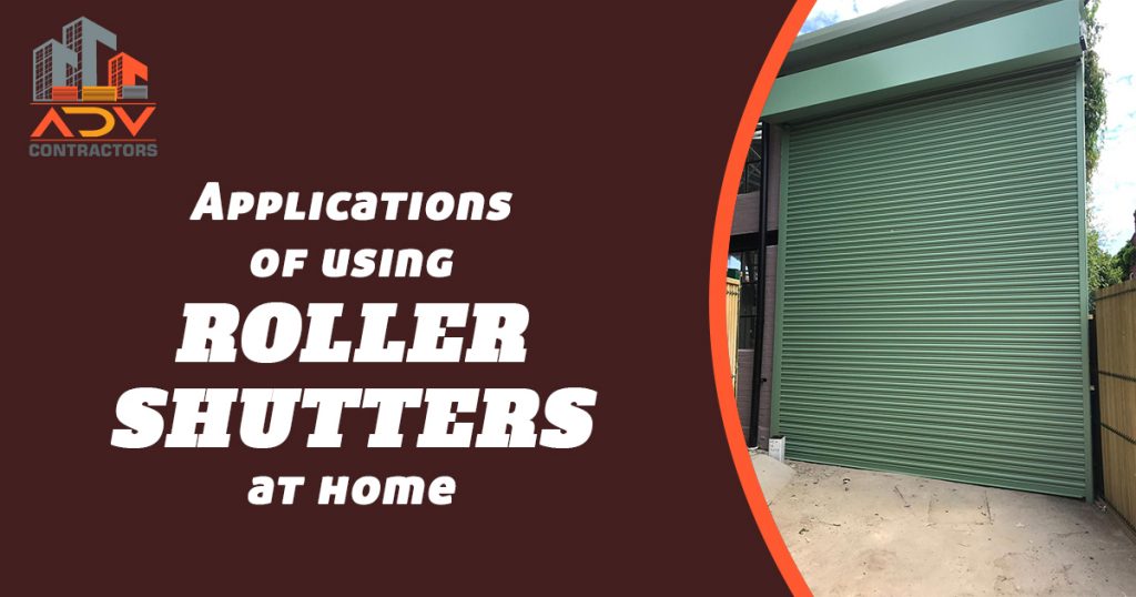 Applications of using roller shutters at home