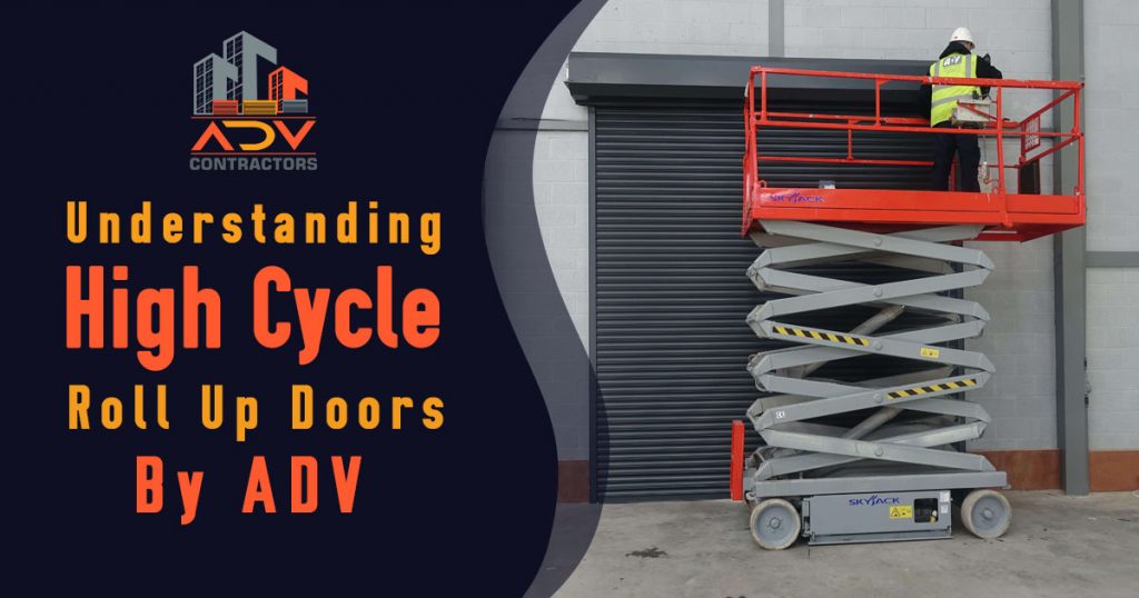Understanding High Cycle Roll Up Doors By ADV
