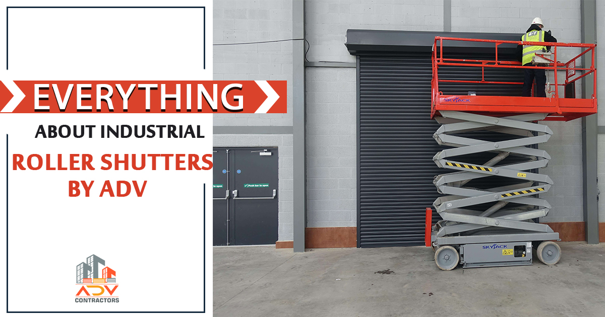 Everything About Industrial Roller Shutters by ADV