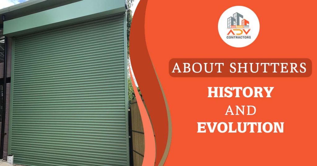 About Shutters History and evolution