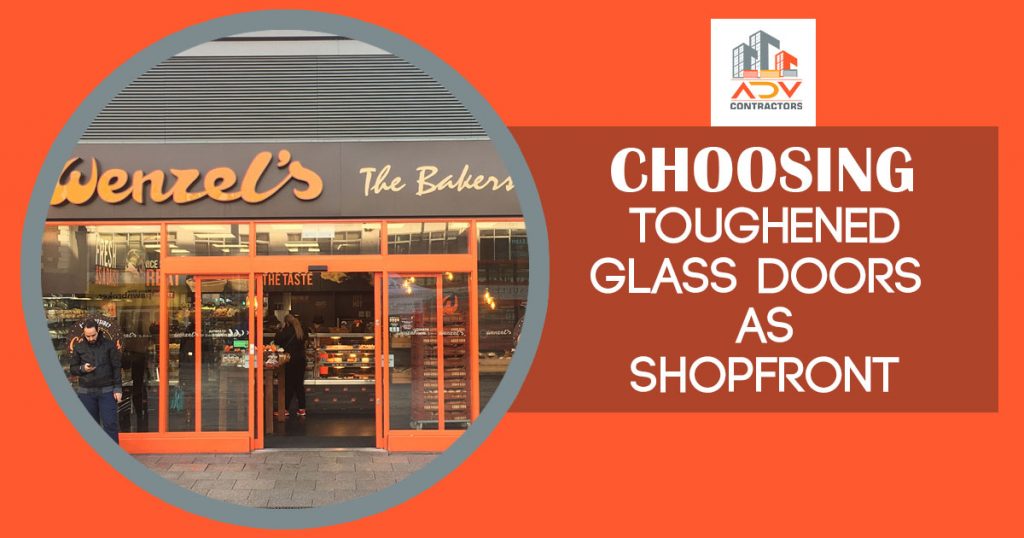 Choosing Toughened Glass Doors as shopfront