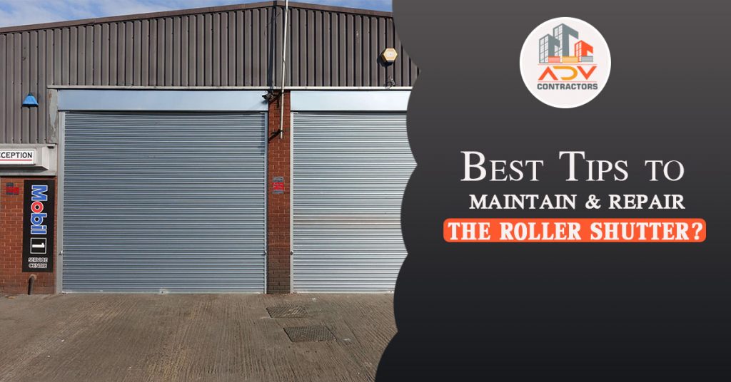 Best Tips to Maintain & Repair the Roller Shutter