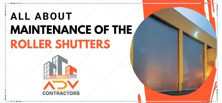 All about - Maintenance of the Roller shutters